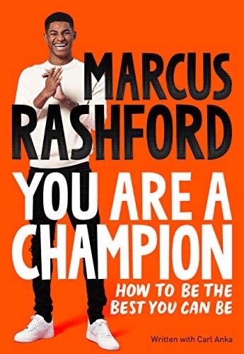 You Are A Champion : How To Be The Best You Can Be