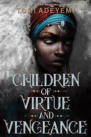 Children of Virtue and Vengeance : The Orisha Legacy #2