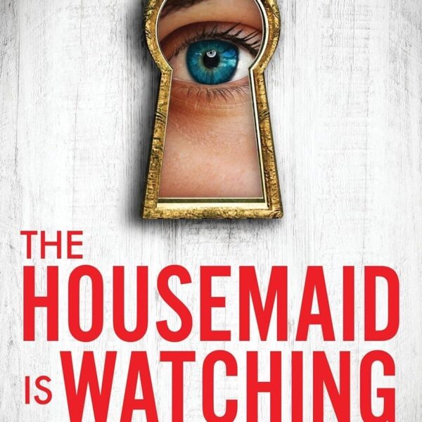The Housemaid is Watching