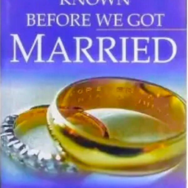 Things I Wish I'd Known Before We Got Married