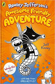 Rowley Jefferson's Awesome Friendly Adventure (The Awesome Friendly Kid Series): From the Creator of Diary of a Wimpy Kid