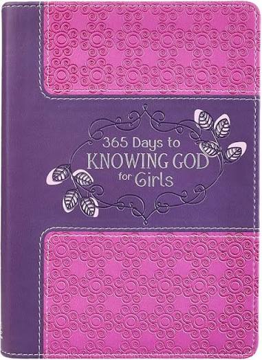 365 Days of Knowing God For Girls