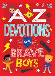 A - Z Devotions For Brave Boys